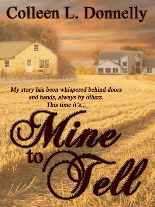 Title details for Mine to Tell by Colleen L. Donnelly - Available